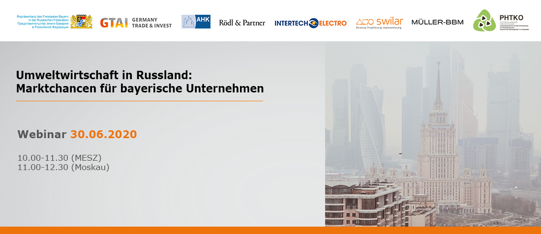 Onlineseminar 30.06.20: „Umweltwirtschaft in Russland: Marktchancen für bayerische Unternehmen“